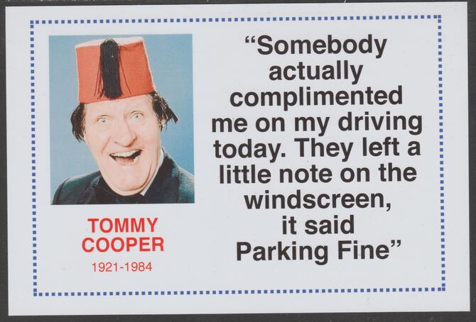 Famous Quotations - Tommy Cooper on 6x4 in (150 x 100 mm) glossy card, unused and fine, stamps on , stamps on  stamps on personalities, stamps on  stamps on comedy, stamps on  stamps on humour, stamps on  stamps on 