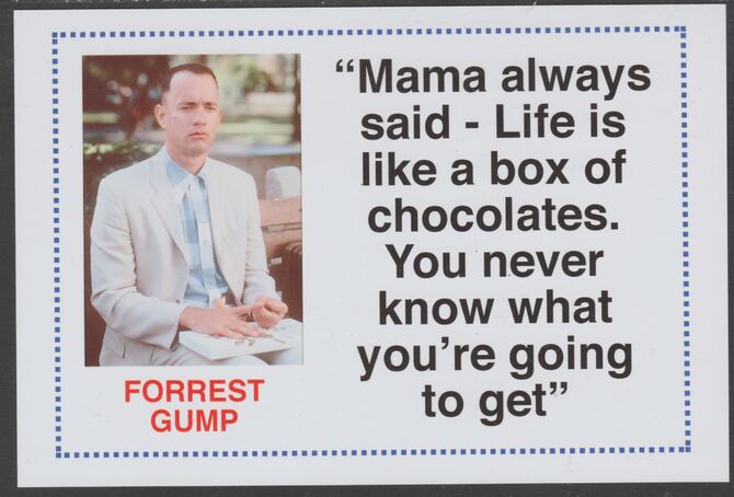 Famous Quotations - Forrest Gump on 6x4 in (150 x 100 mm) glossy card, unused and fine, stamps on personalities, stamps on comedy, stamps on humour, stamps on 