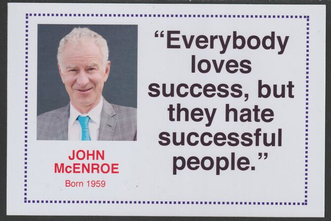 Famous Quotations - John McEnroe on 6x4 in (150 x 100 mm) glossy card, unused and fine, stamps on personalities, stamps on tennis