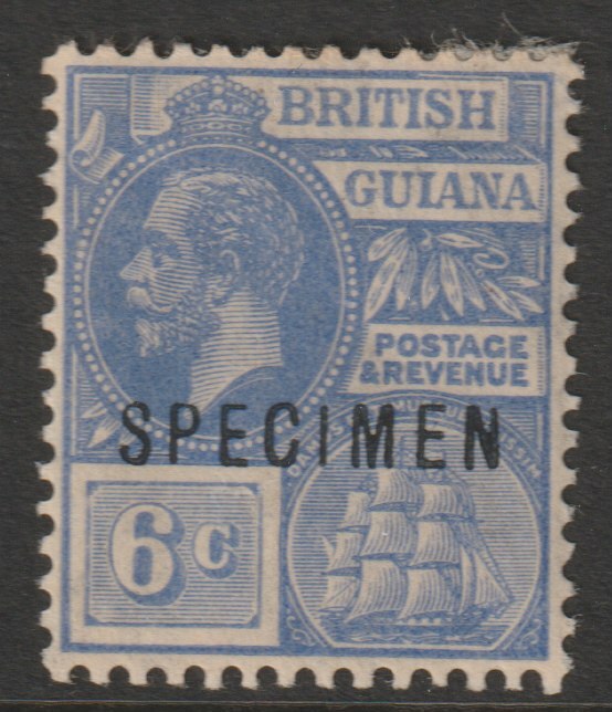 British Guiana 1921 KG5 Script 6c blue overprinted SPECIMEN fine with gum and only about 400 produced SG 276s, stamps on specimens