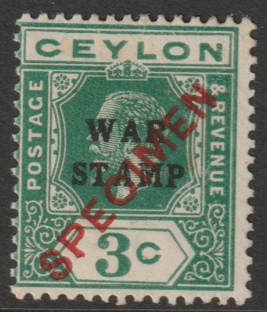 Ceylon 1918 KG5 War Stamp 3c green overprinted SPECIMEN (type CE4 applied diagonally in red) very fine with gum and only about 400 produced SG 332s, stamps on specimens