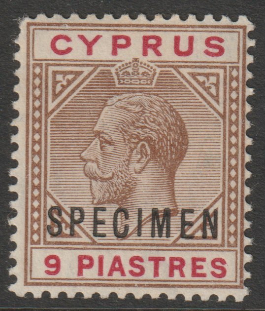 Cyprus 1912 KG5 MCA 9pi overprinted SPECIMEN fine with gum and only about 400 produced SG 81s, stamps on specimens