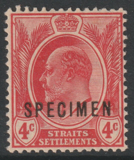 Malaya - Straits Settlements 1906 KE7 MCA 4c red overprinted SPECIMEN with gum and only about 750 produced SG 154s, stamps on specimens