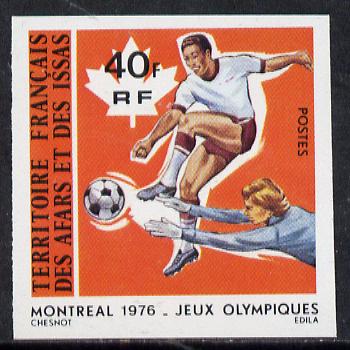 French Afars & Issas 1976 Montreal Olympics 40f Football imperf from limited printing unmounted mint, as SG 670*, stamps on , stamps on  stamps on sport       football    olympics