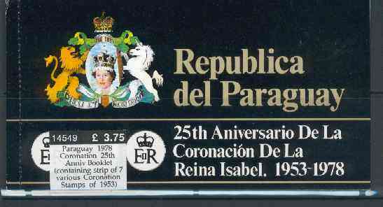 Paraguay 1978 Coronation 25th Anniversary Booklet (containing strip of 7 various Coronation Stamps of 1953), stamps on , stamps on  stamps on royalty    coronation    stamp on stamp, stamps on  stamps on stamponstamp