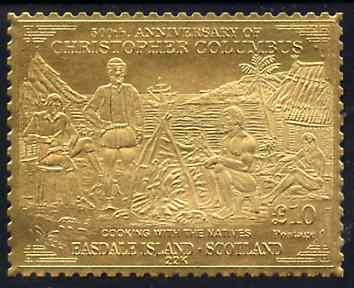 Easdale 1992 Columbus 500th Anniversary \A310 (Cooking with the Natives) embossed in 22k gold foil unmounted mint, stamps on columbus    explorers    