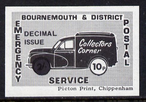 Cinderella - Great Britain 1971 Bournemouth & District Emergency Postal Service 'Collectors Corner Morris Van' 10p in black on white paper opt'd 'Decimal Issue' unmounted mint , stamps on , stamps on  stamps on cars, stamps on postal, stamps on cinderella, stamps on strike, stamps on morris, stamps on  stamps on trucks