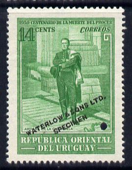 Uruguay 1952 Death Centenary of General Artigas 14c Artigas standing Printers sample in green (issued stamp was deep blue) overprinted Waterlow & Sons SPECIMEN with secur..., stamps on personalities, stamps on constitutions, stamps on 