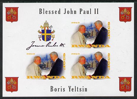 Rwanda 2013 Pope John Paul with Boris Yeltsin imperf sheetlet containing 3 values & label unmounted mint, stamps on , stamps on  stamps on personalities, stamps on  stamps on pope, stamps on  stamps on popes, stamps on  stamps on religion, stamps on  stamps on arms, stamps on  stamps on constitutions