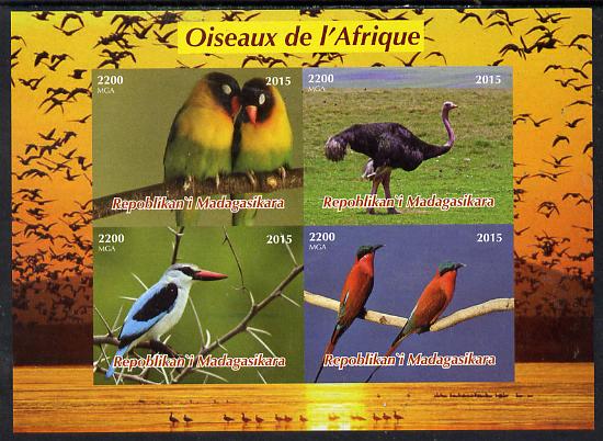 Madagascar 2015  Birds of Africa imperf sheetlet containing 4 values unmounted mint. Note this item is privately produced and is offered purely on its thematic appeal, stamps on birds