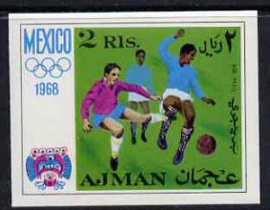 Ajman 1968 Football 2R from Mexico Olympics imperf set unmounted mint, Mi 251B, stamps on , stamps on  stamps on football, stamps on  stamps on sport