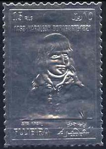 Fujeira 1972? Napoleon 15R embossed in silver foil (perf) unmounted mint, stamps on personalities     napoleon  , stamps on dictators.