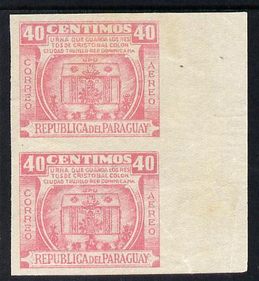 Paraguay 1952 Columbus Memorial - Urn 40c rose-pink IMPERF pair (gum slightly disturbed) as SG 711, stamps on death, stamps on columbus, stamps on explorers