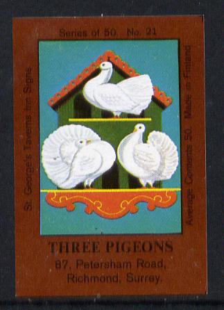 Match Box Labels - Three Pigeons (No.21 from a series of 50 Pub signs) dark brown background, very fine unused condition (St George's Taverns), stamps on pigeons    birds