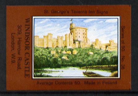 Match Box Labels - Windsor Castle (No.36 from a series of 50 Pub signs) dark brown background, very fine unused condition (St George's Taverns), stamps on , stamps on  stamps on castles, stamps on  stamps on 