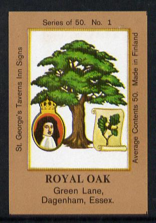 Match Box Labels - Royal Oak (No.1 from a series of 50 Pub signs) light brown background, very fine unused condition (St George's Taverns), stamps on trees