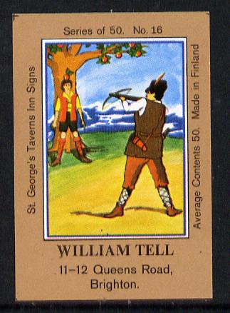 Match Box Labels - William Tell (No.16 from a series of 50 Pub signs) light brown background, very fine unused condition (St George's Taverns), stamps on , stamps on  stamps on archery     personalities