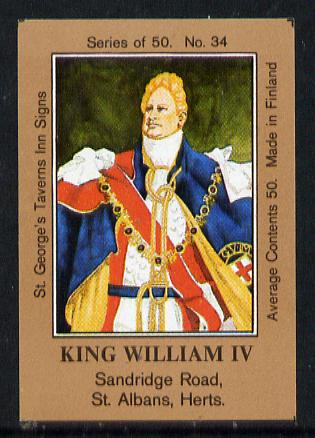 Match Box Labels - King William IV (No.34 from a series of 50 Pub signs) light brown background, very fine unused condition (St George's Taverns), stamps on , stamps on  stamps on royalty