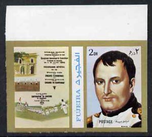 Fujeira 1972 Napoleon 2 Dh imperf with label from Olympics Games - People & Places set of 20 unmounted mint, Mi 1041B, stamps on , stamps on  stamps on napoleon       personalities, stamps on  stamps on olympics         , stamps on  stamps on dictators.