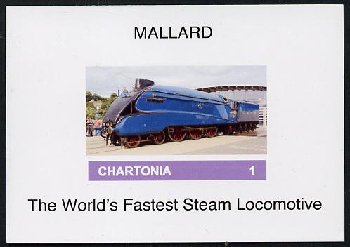 Chartonia (Fantasy) Mallard - The World's fastest Steam Locomotive imperf deluxe sheet on glossy card unmounted mint, stamps on , stamps on  stamps on railways