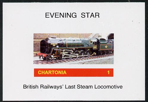 Chartonia (Fantasy) Evening Star - BR's Last Steam Locomotive imperf deluxe sheet on glossy card unmounted mint, stamps on , stamps on  stamps on railways