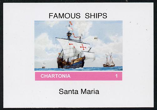 Chartonia (Fantasy) Famous Ships - Santa Maria imperf deluxe sheet on glossy card unmounted mint, stamps on , stamps on  stamps on ships, stamps on  stamps on columbus