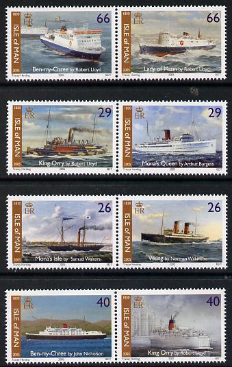 Isle of Man 2005 175th Anniversary of Steam Packet Company perf set of 8 (4 se-tenant pairs) unmounted mint SG 1217-24, stamps on , stamps on  stamps on ships, stamps on  stamps on postal, stamps on  stamps on arts