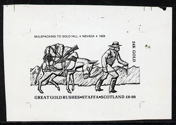 Staffa 1981 Great gold Rushes Â£8 Mulepacking to Gold Hill - B&W bromide proof of yssued design as Rosen SF 1021, stamps on , stamps on  stamps on cinderellas, stamps on  stamps on gold, stamps on  stamps on minerals