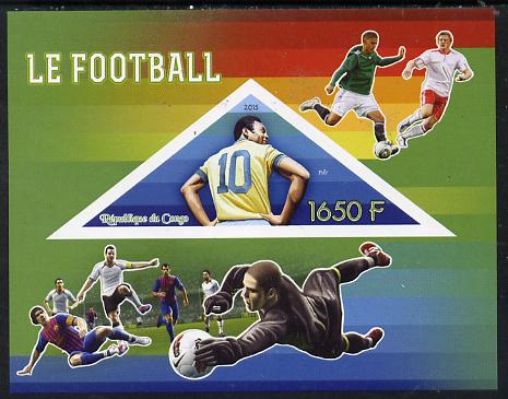 Congo 2015 Football imperf deluxe sheet containing one triangular value unmounted mint, stamps on sport, stamps on football, stamps on shaped, stamps on triangulars, stamps on triangles