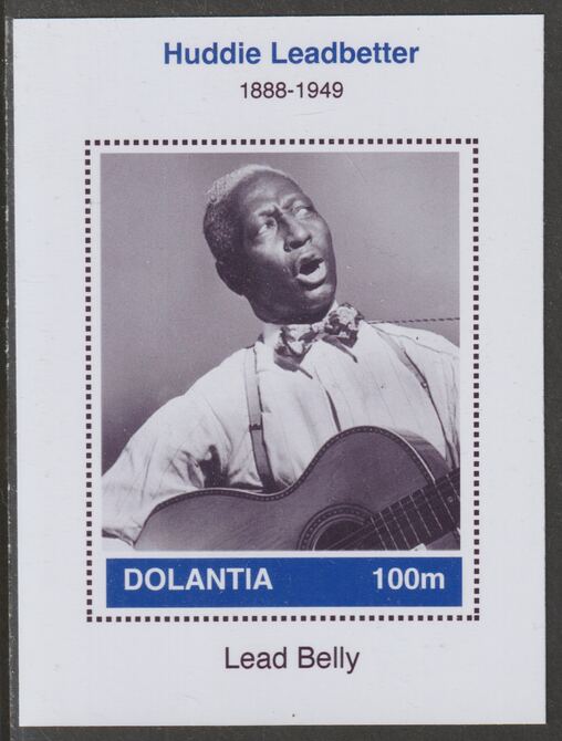 Dolantia (Fantasy) Huddie 'Lead Belly' Leadbetter imperf deluxe sheetlet on glossy card (75 x 103 mm) unmounted mint, stamps on , stamps on  stamps on personalities, stamps on  stamps on music, stamps on  stamps on folk, stamps on  stamps on blues