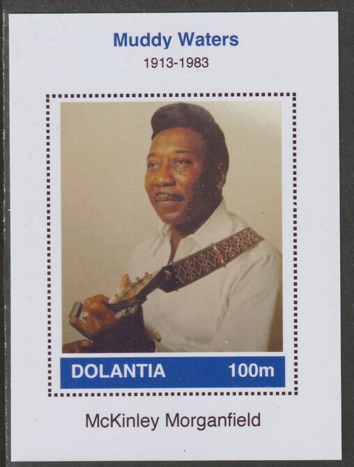 Dolantia (Fantasy) Muddy Waters imperf deluxe sheetlet on glossy card (75 x 103 mm) unmounted mint, stamps on personalities, stamps on music, stamps on blues