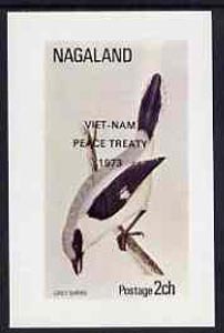 Nagaland 1973 Grey Shrike imperf souvenir sheet (2ch value) opt'd Viet-Nam Peace Treaty 1973, unmounted mint, stamps on , stamps on  stamps on birds  shrike    peace     war