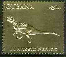 Guyana 1994 Jurassic Period #3 $300 perf and embossed in gold foil from a limited numbered edition unmounted mint, stamps on , stamps on  stamps on dinosaurs