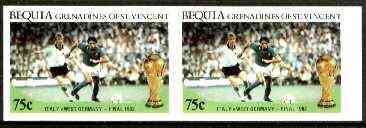 St Vincent - Bequia 1986 World Cup Football 75c (Italy v W Germany) unmounted mint imperf pair, stamps on football, stamps on sport