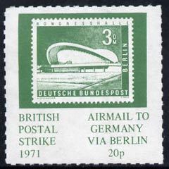 Cinderella - Germany - West Berlin 1971 Rouletted 20p green (1958 Congress Hall Stamp) produced for use during Great Britain Postal strike unmounted mint, stamps on strike