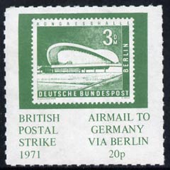 Cinderella - Germany - West Berlin 1971 Rouletted 20p green (1958 Congress Hall Stamp) produced for use during Great Britain Postal strike unmounted mint, stamps on , stamps on  stamps on strike