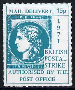 Cinderella - France 1971 Rouletted 15p green (1849 Ceres stamp) produced for use during Great Britain Postal strike unmounted mint, stamps on strike, stamps on stamp on stamp, stamps on stamponstamp