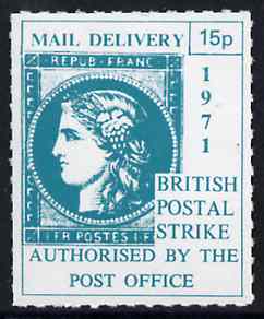 Cinderella - France 1971 Rouletted 15p green (1849 Ceres stamp) produced for use during Great Britain Postal strike unmounted mint, stamps on , stamps on  stamps on strike, stamps on  stamps on stamp on stamp, stamps on  stamps on stamponstamp