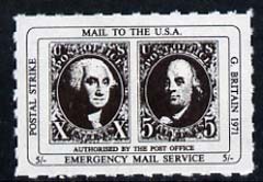 Cinderella - United States 1971 Rouletted 5s black (1847 Washington & Franklin stamps) produced for use during Great Britain Postal strike unmounted mint, stamps on , stamps on  stamps on strike, stamps on americana, stamps on 