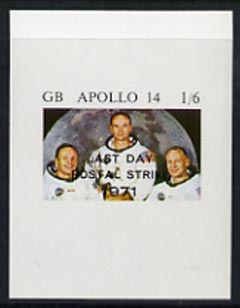 Cinderella - Great Britain 1971 imperf 1s6d m/sheet (Apollo 14 Astronauts) produced for use during Great Britain Postal strike, opt'd Last Day of Postal Strike unmounted mint