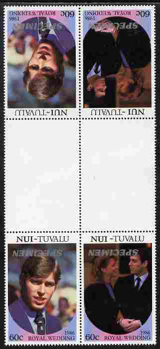 Tuvalu - Nui 1986 Royal Wedding (Andrew & Fergie) 60c perf tete-beche inter-paneau gutter block of 4 (2 se-tenant pairs) overprinted SPECIMEN in silver (Italic caps 26.5 x 3 mm) with overprint inverted on one pair unmounted mint from Printer's uncut proof sheet, stamps on , stamps on  stamps on royalty, stamps on  stamps on andrew, stamps on  stamps on fergie, stamps on  stamps on 