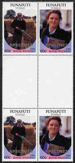 Tuvalu - Funafuti 1986 Royal Wedding (Andrew & Fergie) 60c perf inter-paneau gutter block of 4 (2 se-tenant pairs) overprinted SPECIMEN in silver (Italic caps 26.5 x 3 mm) unmounted mint from Printer's uncut proof sheet, stamps on , stamps on  stamps on royalty, stamps on  stamps on andrew, stamps on  stamps on fergie, stamps on  stamps on 