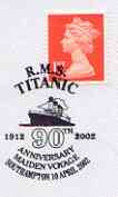 Postmark - Great Britain 2002 cover with 90th Anniversary of Maiden Voyage of Titanic, Southampton cancel illustrated with The Titanic, stamps on , stamps on  stamps on ships, stamps on  stamps on titanic