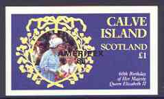 Calve Island  1986 Queen's 60th Birthday imperf souvenir sheet (£1 value) with AMERIPEX opt in black unmounted mint, stamps on royalty, stamps on 60th birthday, stamps on stamp exhibitions