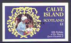 Calve Island  1986 Queen's 60th Birthday imperf souvenir sheet (Â£1 value) with AMERIPEX opt in black unmounted mint, stamps on , stamps on  stamps on royalty, stamps on  stamps on 60th birthday, stamps on  stamps on stamp exhibitions