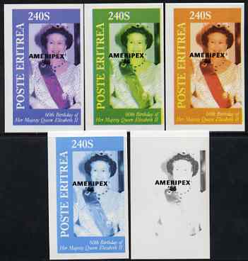 Eritrea 1986 Queens 60th Birthday imperf deluxe sheet (240s value) with AMERIPEX opt in black, set of 5 progressive proofs comprising single & various composite combinati..., stamps on royalty, stamps on 60th birthday, stamps on stamp exhibitions