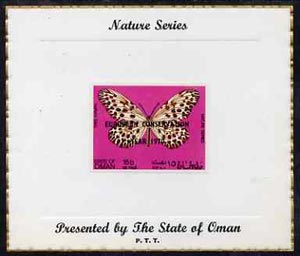 Oman 1970 Butterflies (Tree Nymph) imperf (15b value optd European Conservation Year) mounted on special Nature Series presentation card inscribed Presented by the State ..., stamps on butterflies