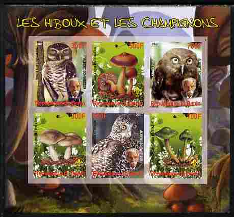 Benin 2007 Owls & Fungi (with Albert Schweitzer) imperf sheetlet containing 6 values unmounted mint. Note this item is privately produced and is offered purely on its thematic appeal, stamps on , stamps on  stamps on fungi, stamps on  stamps on birds, stamps on  stamps on birds of prey, stamps on  stamps on owls, stamps on  stamps on personalities, stamps on  stamps on peace, stamps on  stamps on nobel, stamps on  stamps on music, stamps on  stamps on religion, stamps on  stamps on schweitzer