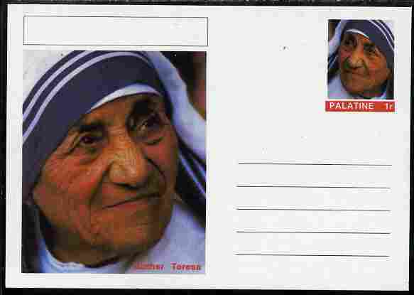 Palatine (Fantasy) Personalities - Mother Teresa postal stationery card unused and fine, stamps on , stamps on  stamps on personalities, stamps on  stamps on women, stamps on  stamps on human rights, stamps on  stamps on peace, stamps on  stamps on nobel, stamps on  stamps on teresa