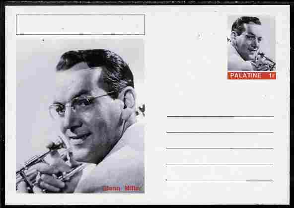 Palatine (Fantasy) Personalities - Glenn Miller postal stationery card unused and fine, stamps on , stamps on  stamps on personalities, stamps on  stamps on  ww2 , stamps on  stamps on music, stamps on  stamps on films, stamps on  stamps on cinema, stamps on  stamps on movies, stamps on  stamps on jazz